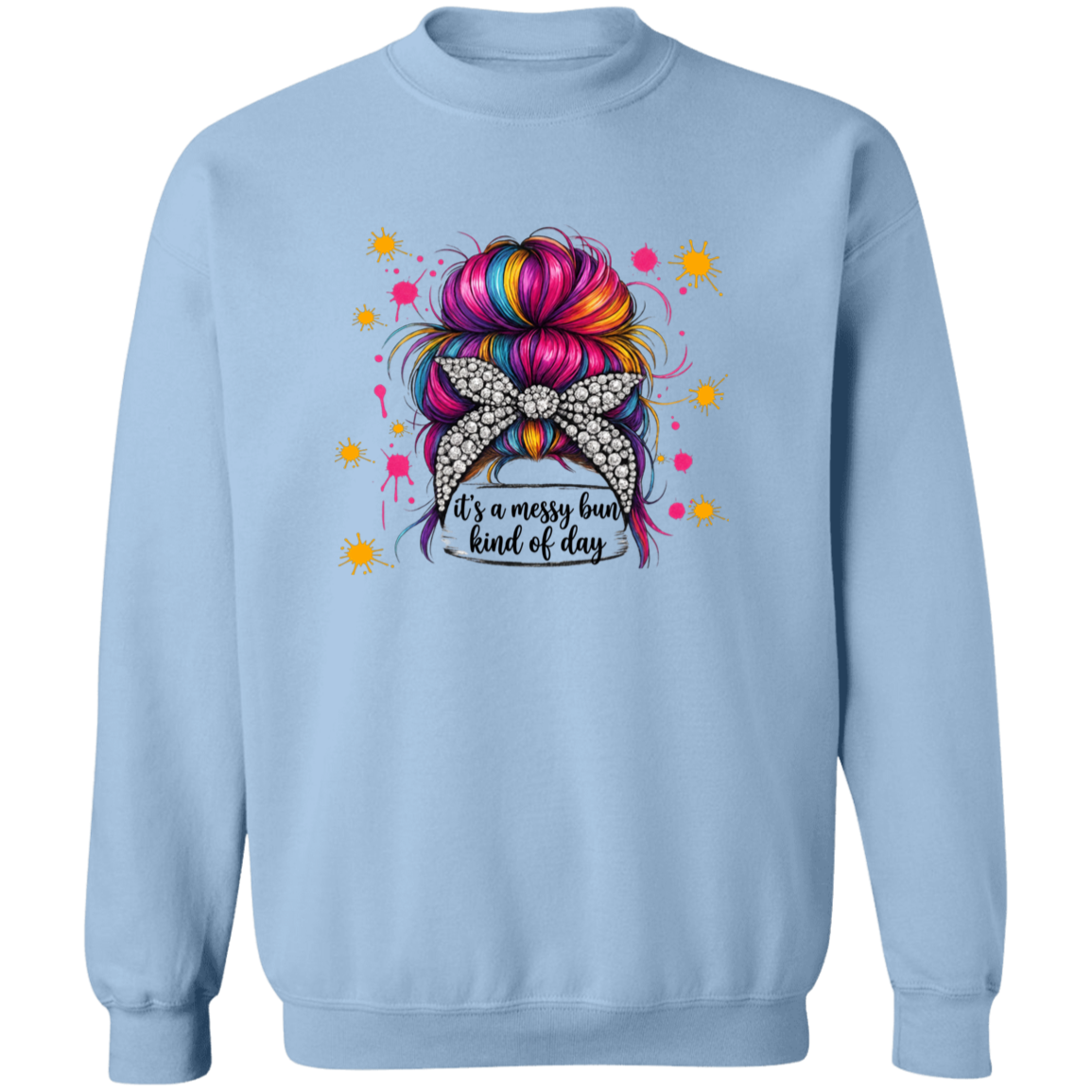 a light blue sweatshirt with a colorful bun design and text.