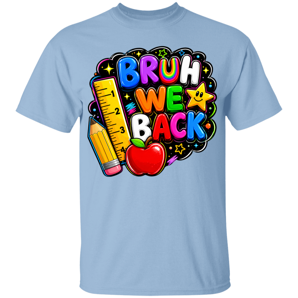 A light blue short-sleeve crewneck t-shirt featuring a colorful 'BRUH WE BACK' school-themed graphic on the chest, complete with a yellow pencil, red apple, and star.