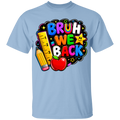 A light blue short-sleeve crewneck t-shirt featuring a colorful 'BRUH WE BACK' school-themed graphic on the chest, complete with a yellow pencil, red apple, and star.