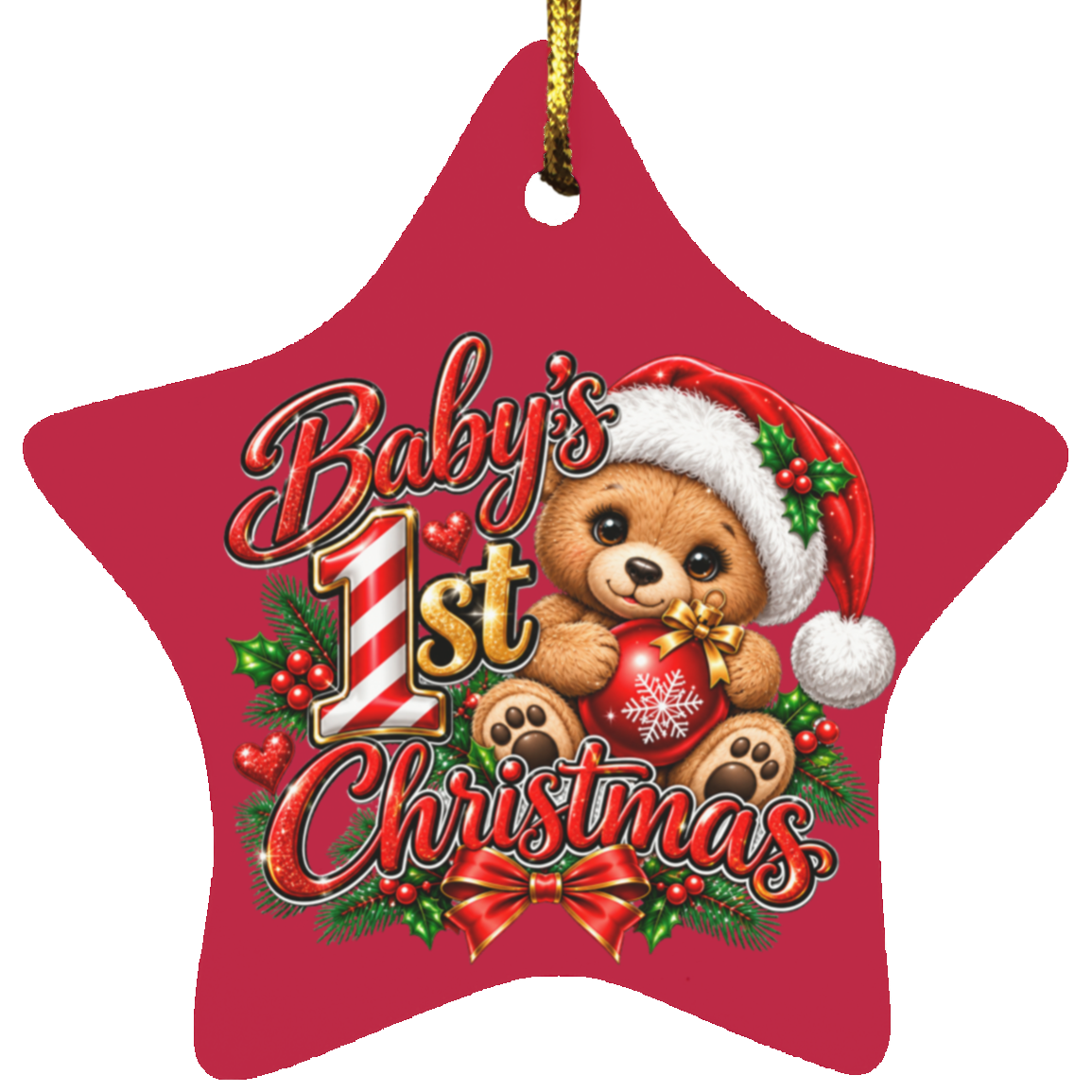 A red star-shaped Christmas ornament featuring a teddy bear in a Santa hat, holly, pine branches, and the text 'Baby's 1st Christmas' on a white background.