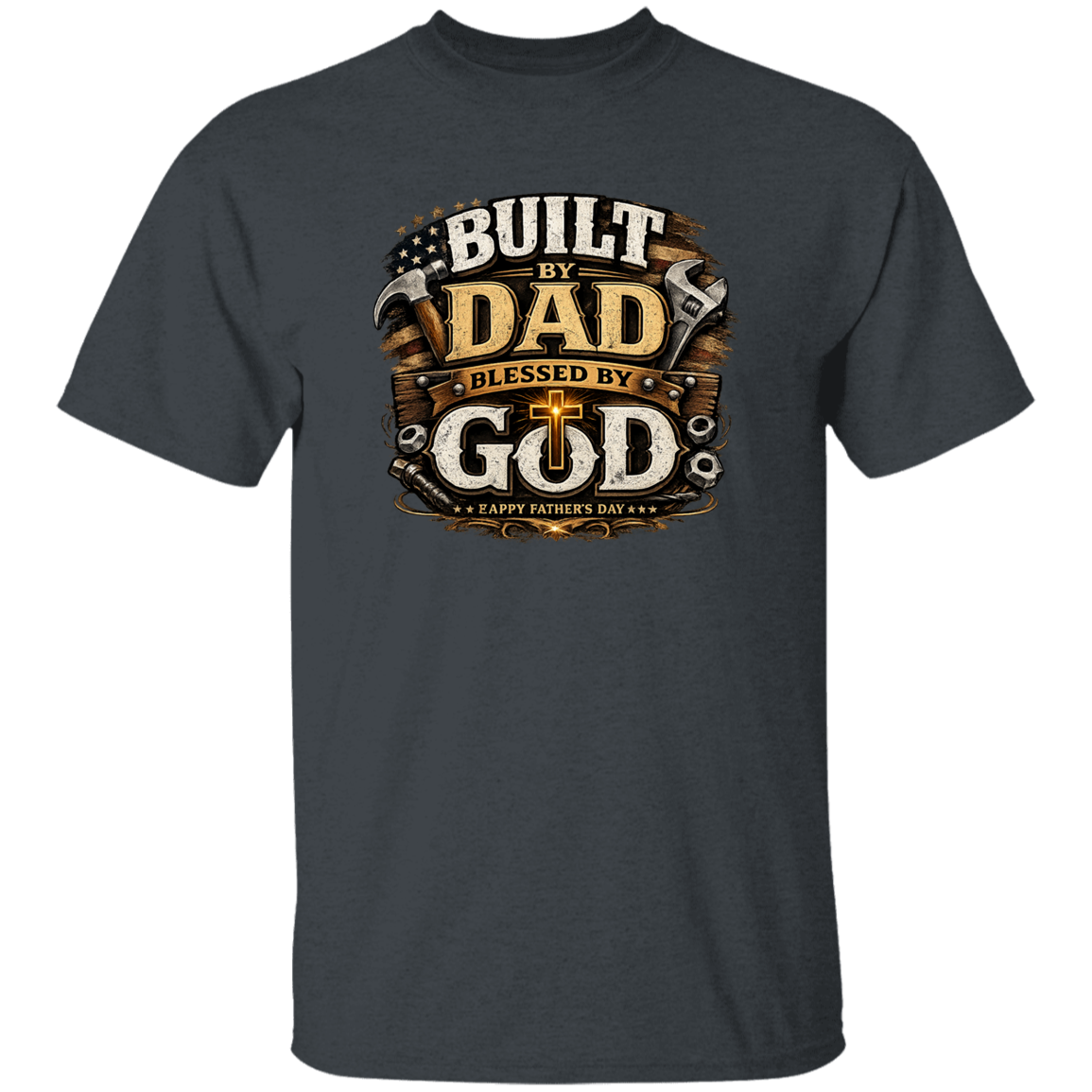 Dark heather t-shirt with 'Built by Dad, Blessed by God' graphic design on a white background