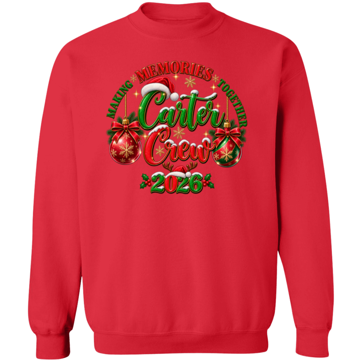 A red crewneck sweatshirt featuring a festive Christmas-themed graphic on the chest that reads 'Making Memories Together Carter Crew 2026' with ornaments, holly, and a Santa hat.