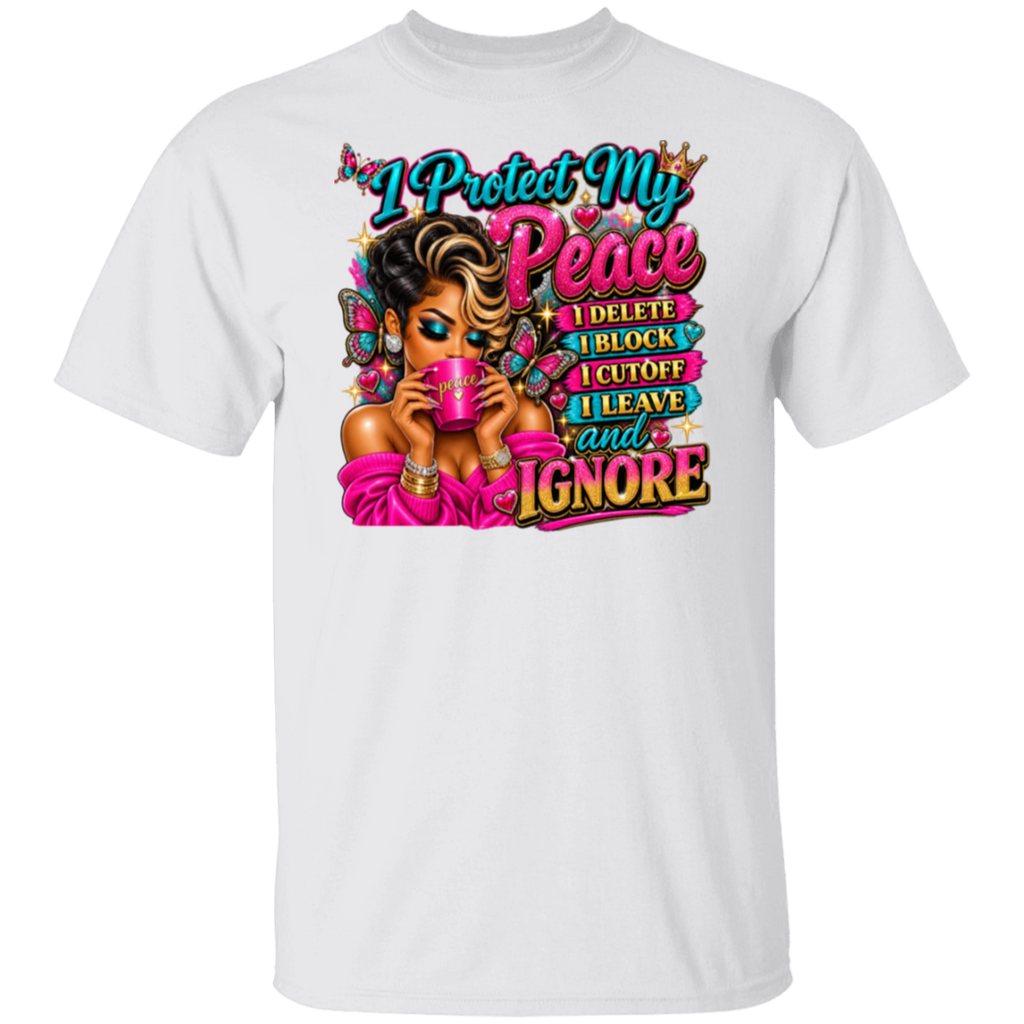 A white short-sleeve crewneck t-shirt featuring a colorful graphic print on the front. The graphic depicts a woman with styled hair holding a pink mug, surrounded by butterflies, with bold text that reads 'I Protect My Peace I DELETE I BLOCK I CUT OFF I LEAVE and I IGNORE'.