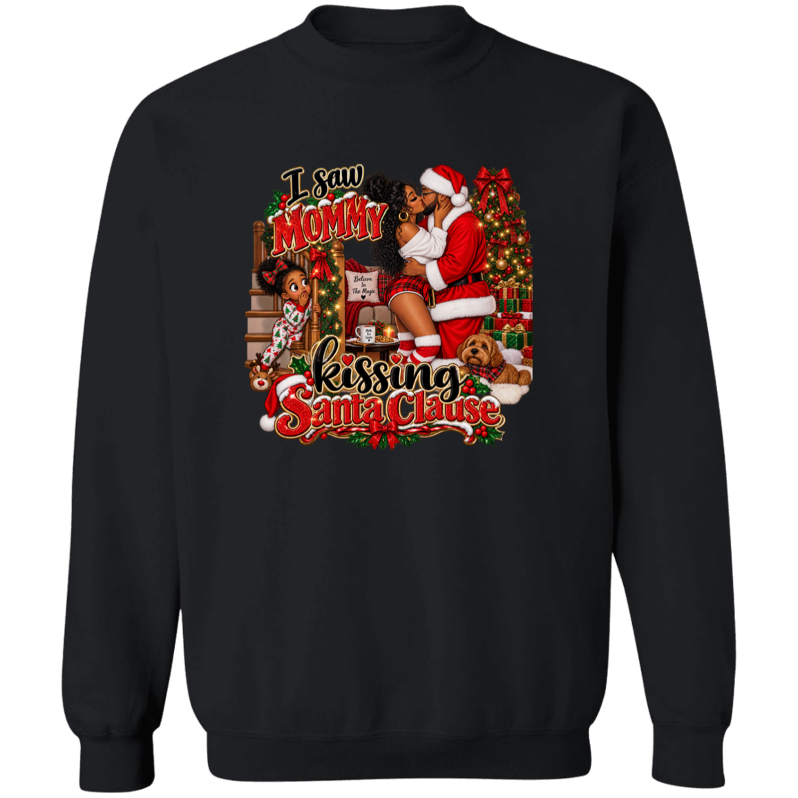 A black crewneck sweatshirt featuring a large, colorful Christmas-themed graphic print on the front. The graphic depicts a woman in a Santa suit kissing a dog on the nose next to a decorated Christmas tree, with the text 'I saw MOMMY kissing Santa Clause' in stylized red and gold lettering.