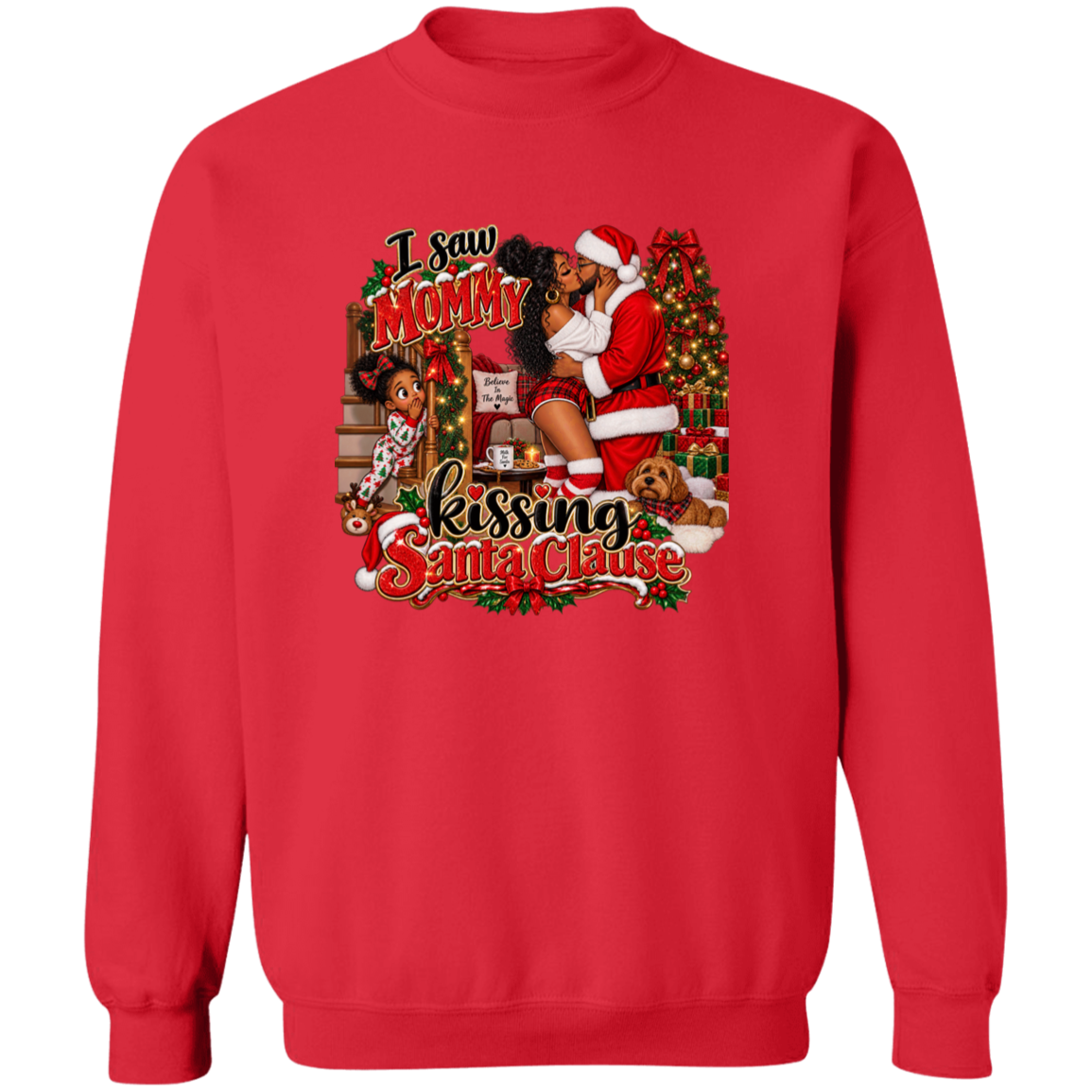 A red crewneck sweatshirt featuring a large, colorful Christmas-themed graphic print on the front. The graphic depicts a woman in a Santa suit kissing a dog, with a Christmas tree, presents, and the text 'I saw MOMMY kissing Santa Clause'.