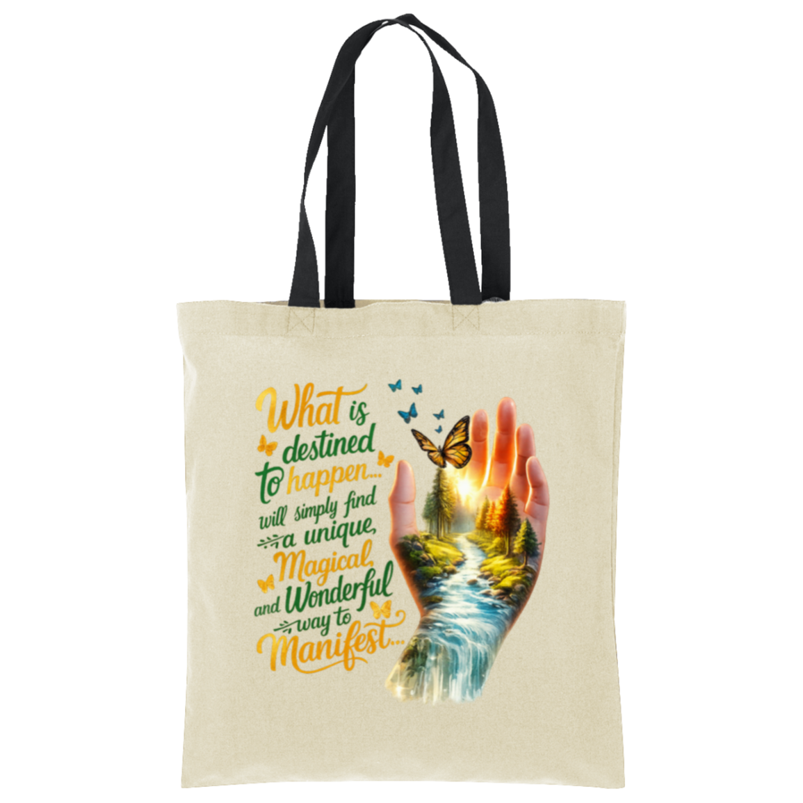 Tote bag with a hand holding a butterfly and motivational quote on a white background