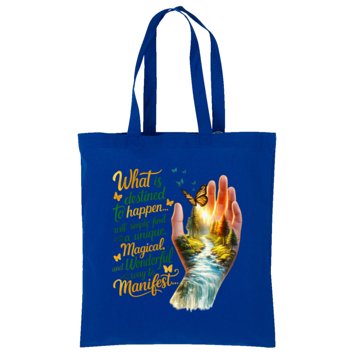 Blue tote bag with a hand holding a butterfly design and motivational quote on a white background