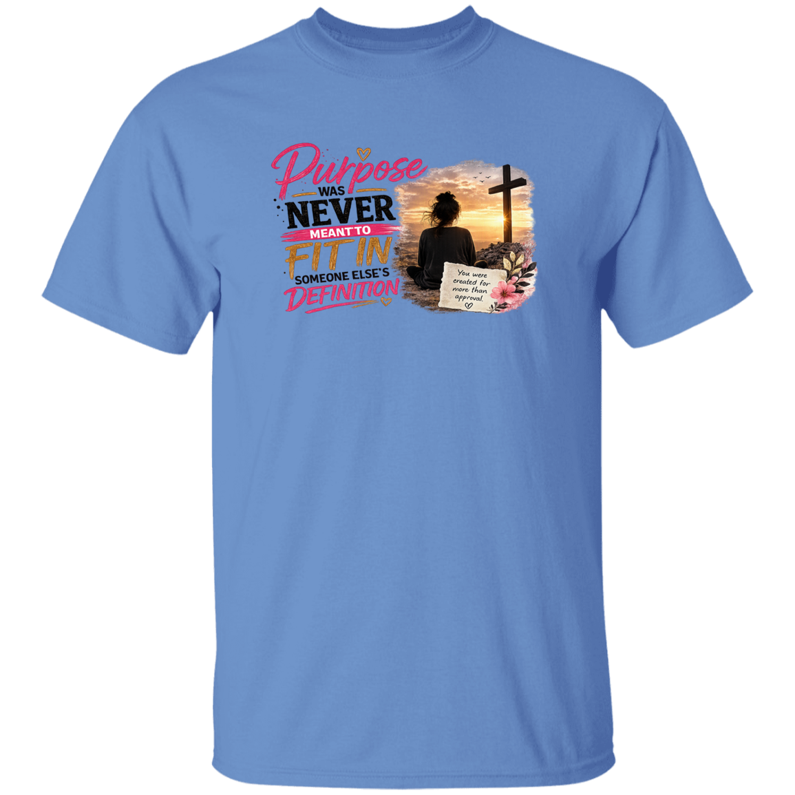 Carolina Blue t-shirt with text purpose was never meant to fit in someone else's definition
