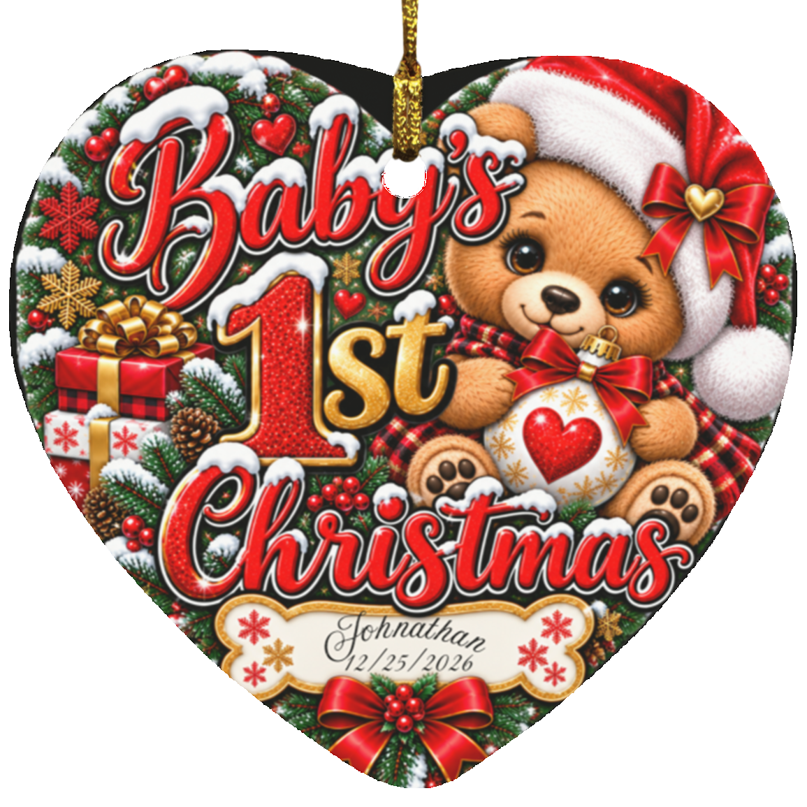Heart-shaped personalized Christmas ornament featuring a teddy bear in a Santa hat, red cursive text reading 'Baby's 1st Christmas,' snow, gifts, pinecones, and a custom name/date section at the bottom.