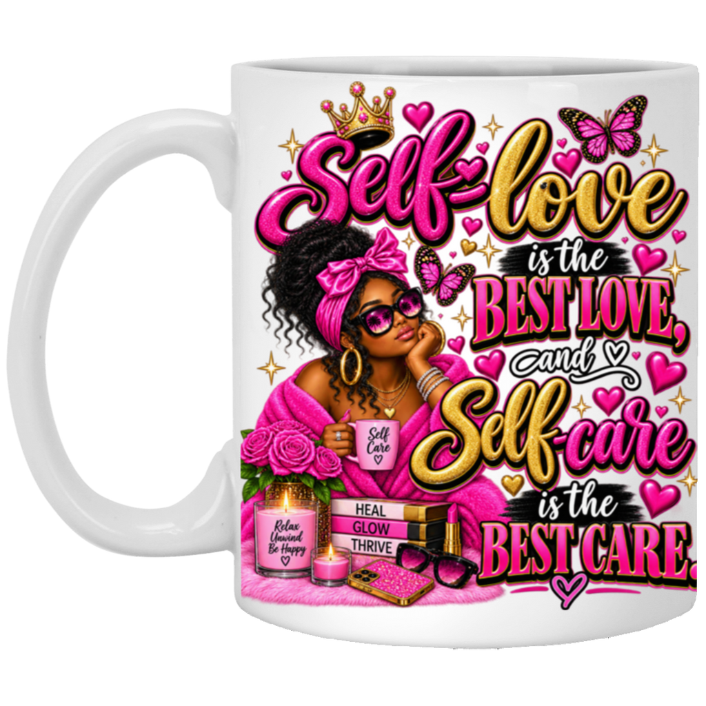 A white ceramic mug featuring a colorful graphic design with the text 'Self-love is the BEST LOVE, and Self care is the BEST CARE' in pink and gold lettering, surrounded by hearts, butterflies, a crown, a woman in a pink headscarf, roses, candles, and books.