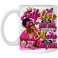 A white ceramic mug featuring a colorful graphic design with the text 'Self-love is the BEST LOVE, and Self care is the BEST CARE' in pink and gold lettering, surrounded by hearts, butterflies, a crown, a woman in a pink headscarf, roses, candles, and books.