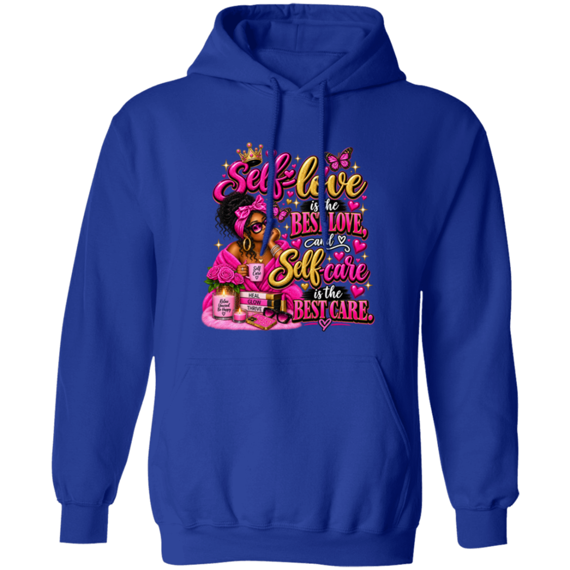A royal blue pullover hoodie with a colorful graphic print on the front. The graphic features a woman with glasses and a pink headband, surrounded by pink hearts, butterflies, and the text 'Self-love is the BEST LOVE, and Self- care is the BEST CARE.