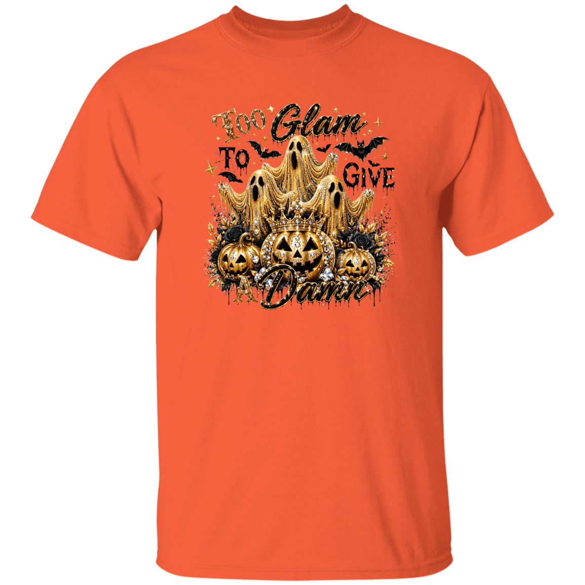  t-shirt text TOO GLAM TO GIVE A DAMN AND GHOST WITH GLAM AND PUMPKINS