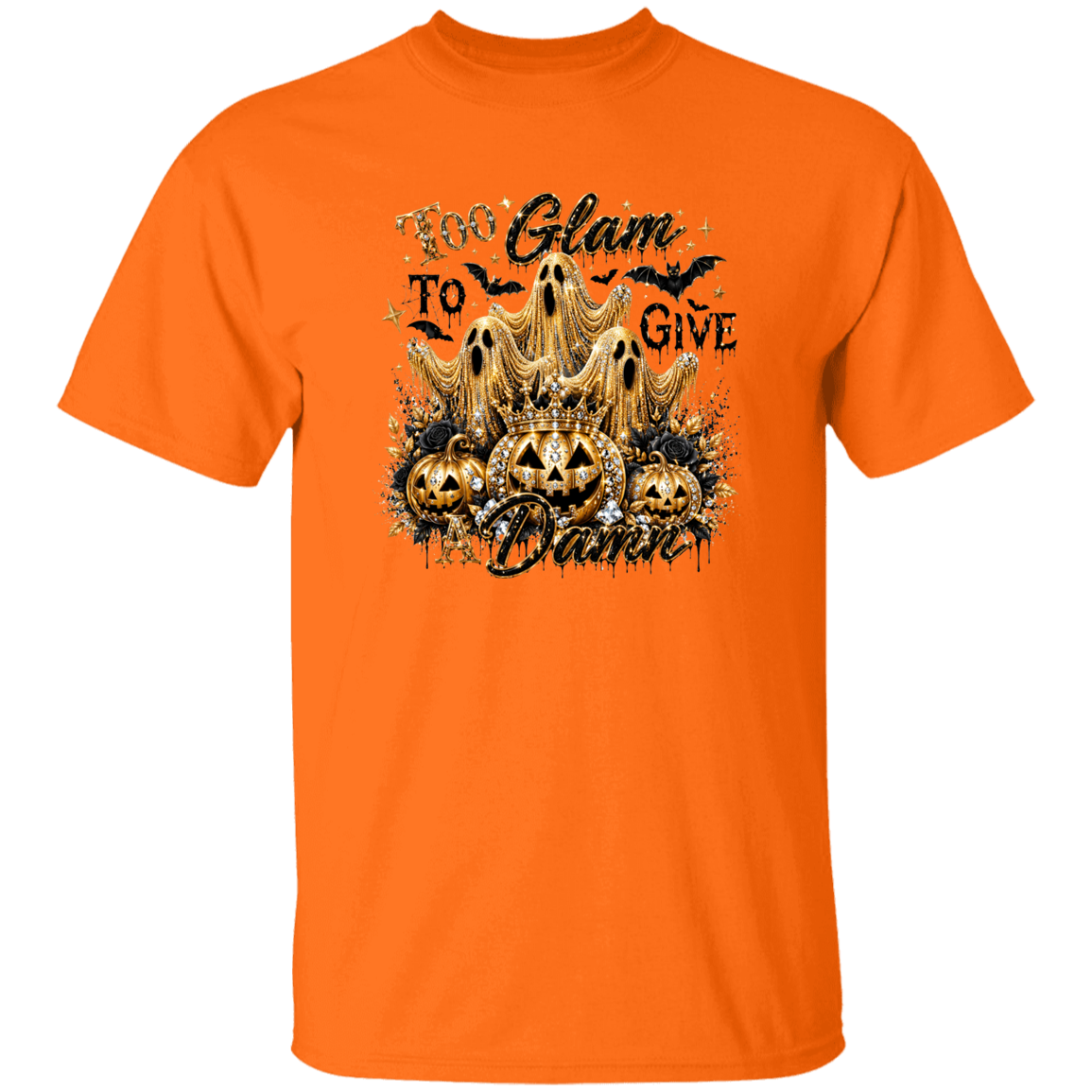  t-shirt text TOO GLAM TO GIVE A DAMN AND GHOST WITH GLAM AND PUMPKINS