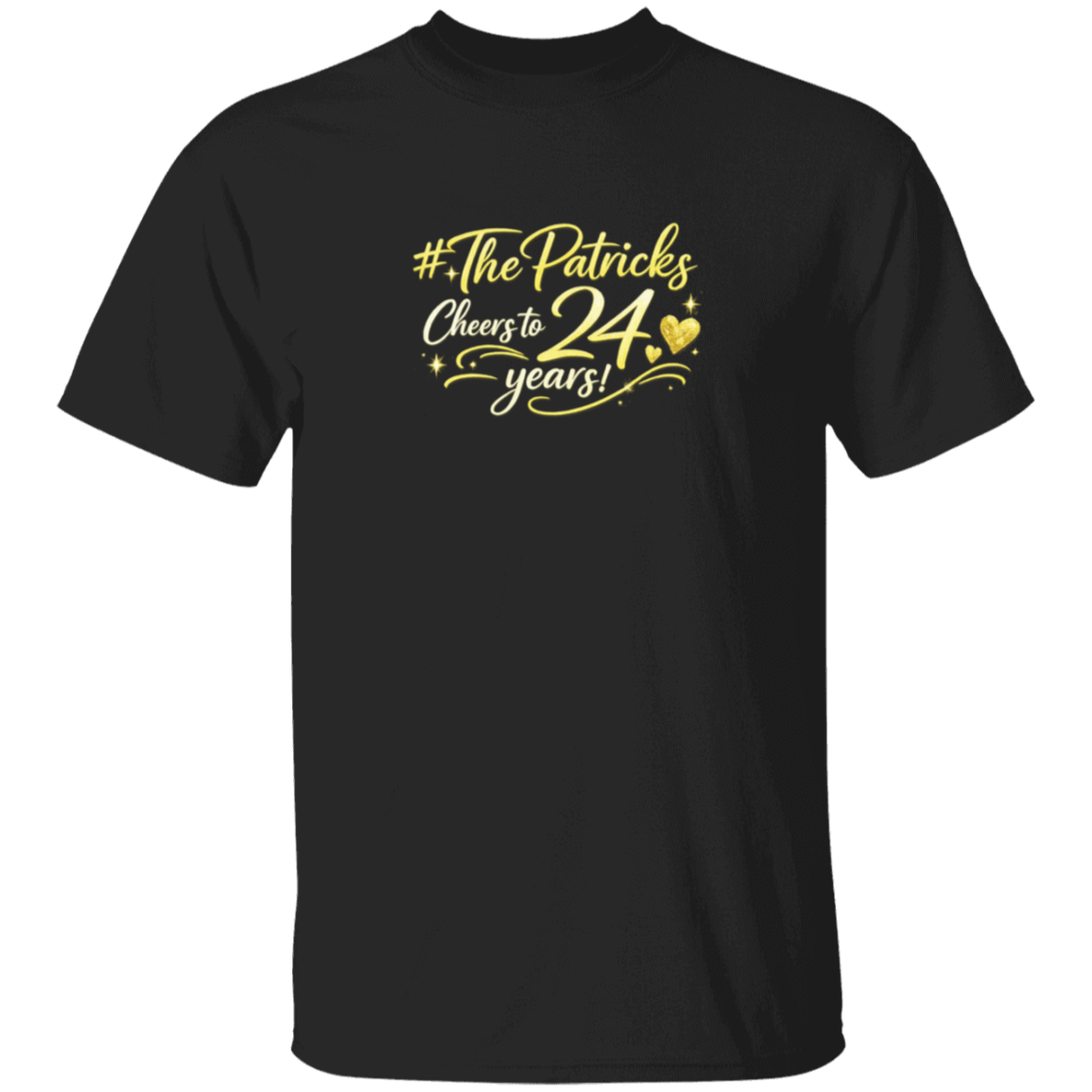 A black T shirt with #thepatricks cheers to 24 years on the front