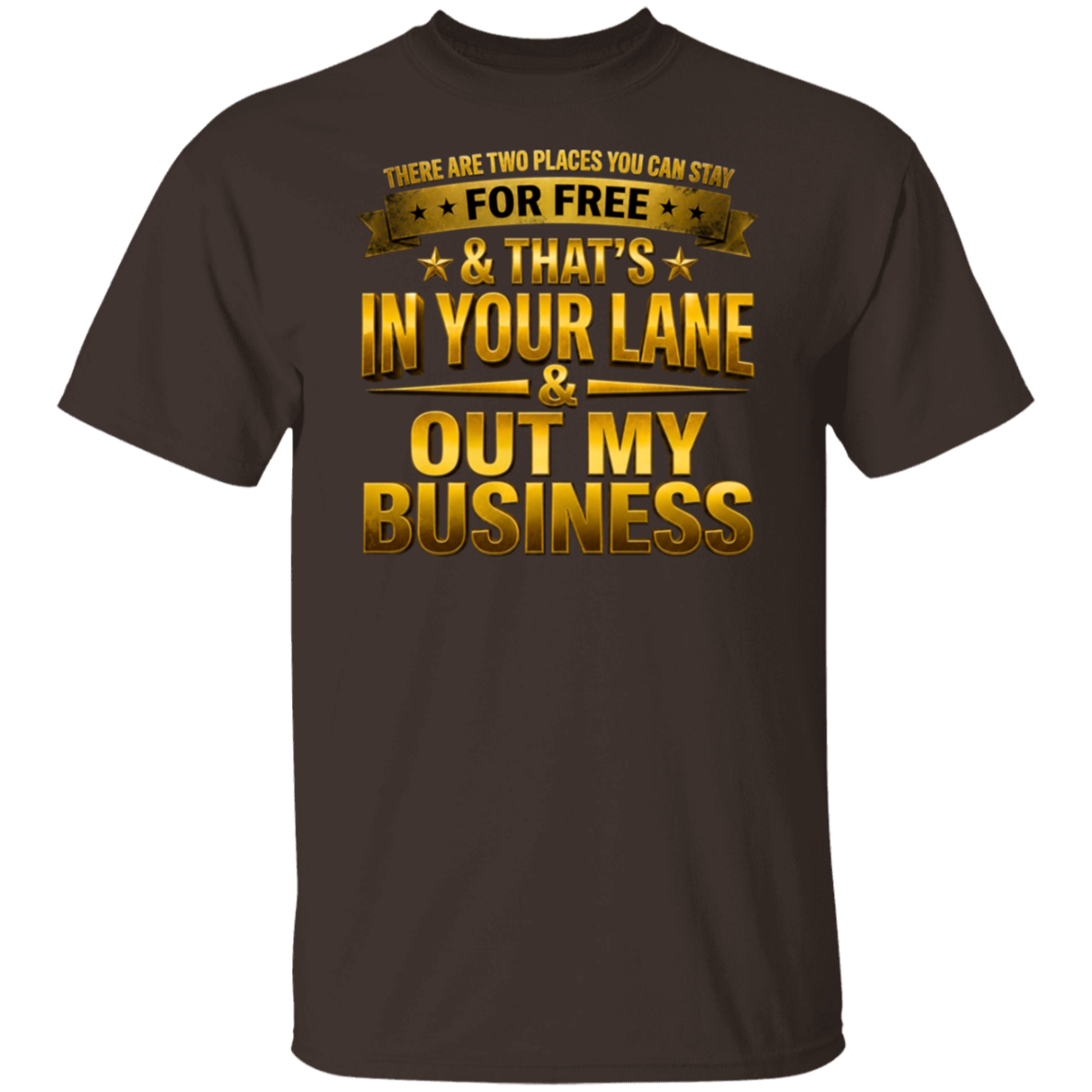 Brown t-shirt with gold text on a white background