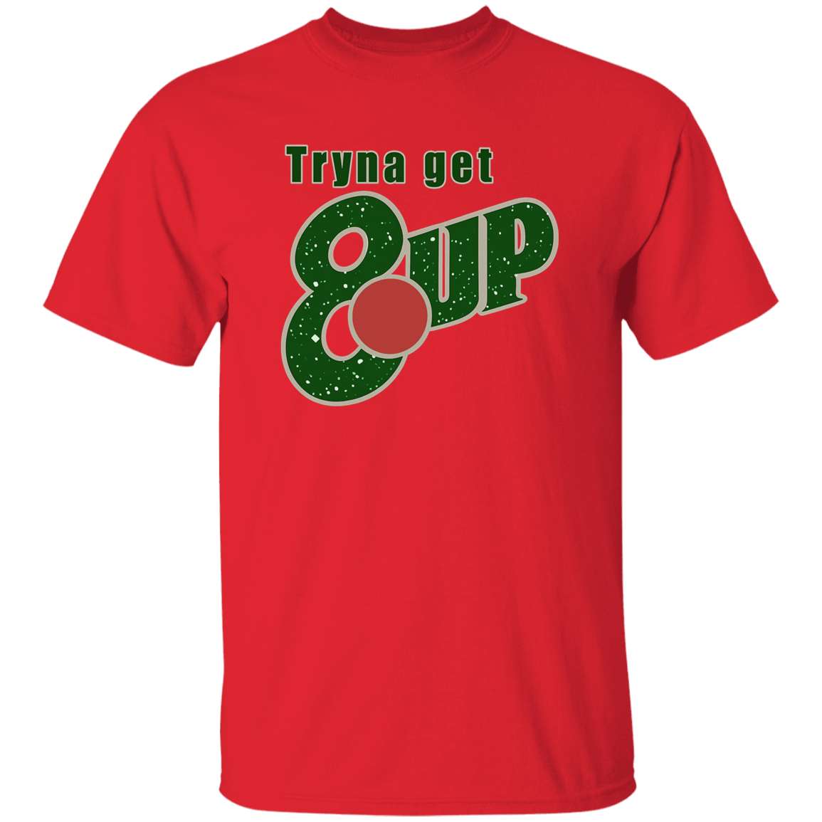 'Tryna get 8 up' graphic on a Red T shirt