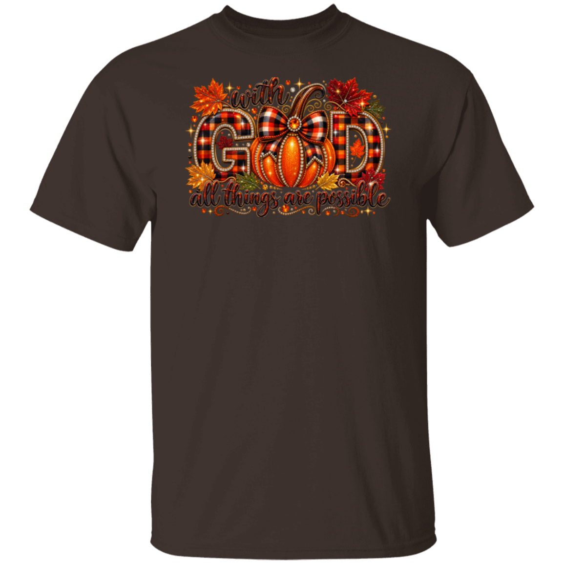 A dark brown short-sleeve crewneck t-shirt featuring a colorful autumn-themed graphic on the chest with the text 'with GOD all things are possible' and a pumpkin, plaid bow, and leaves.