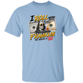 light blue t-shirt with text I roll with Benjamin Franklin, he keeps it 100 on a white background.