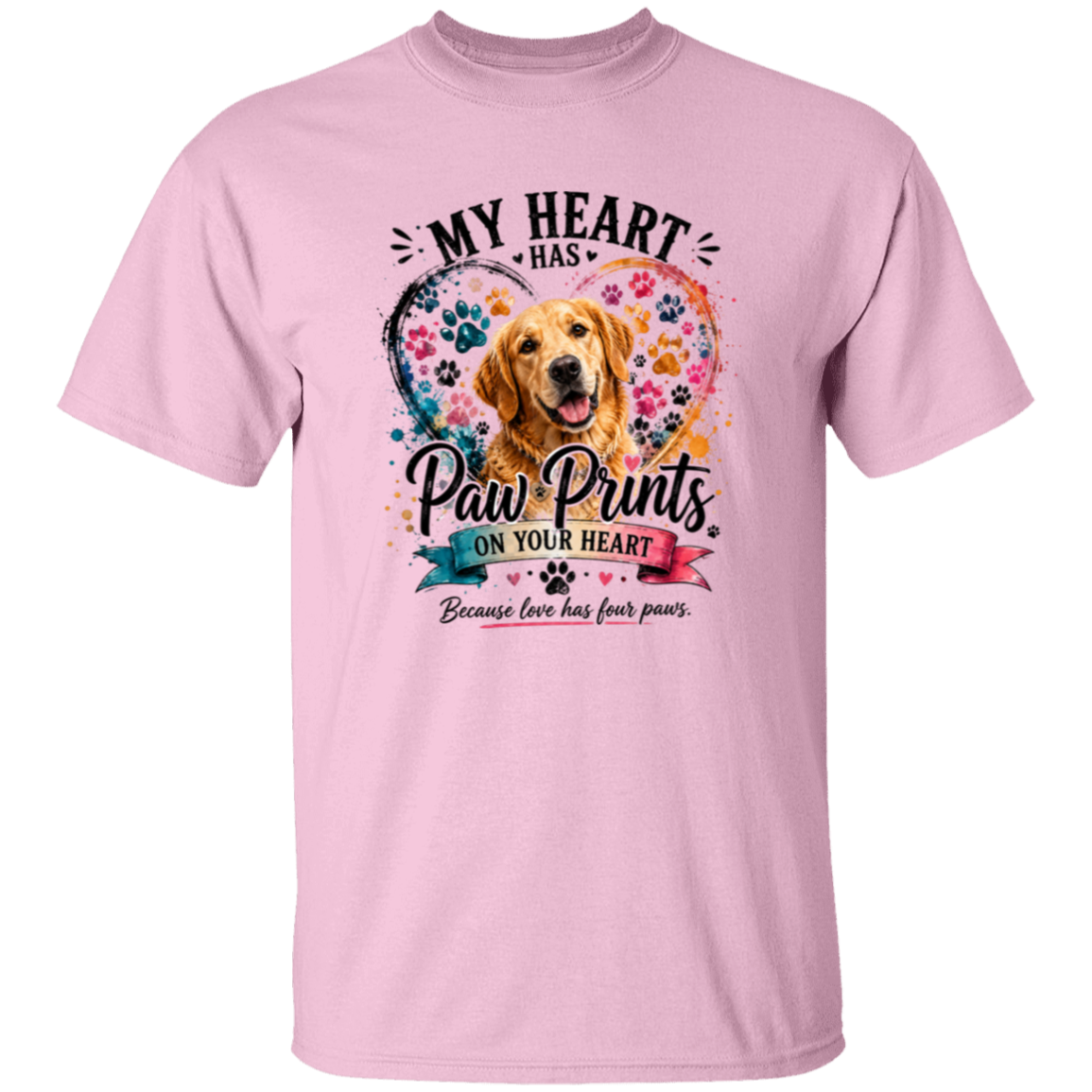 a shirt with a dog and text that say my heart has paw prints on your heart