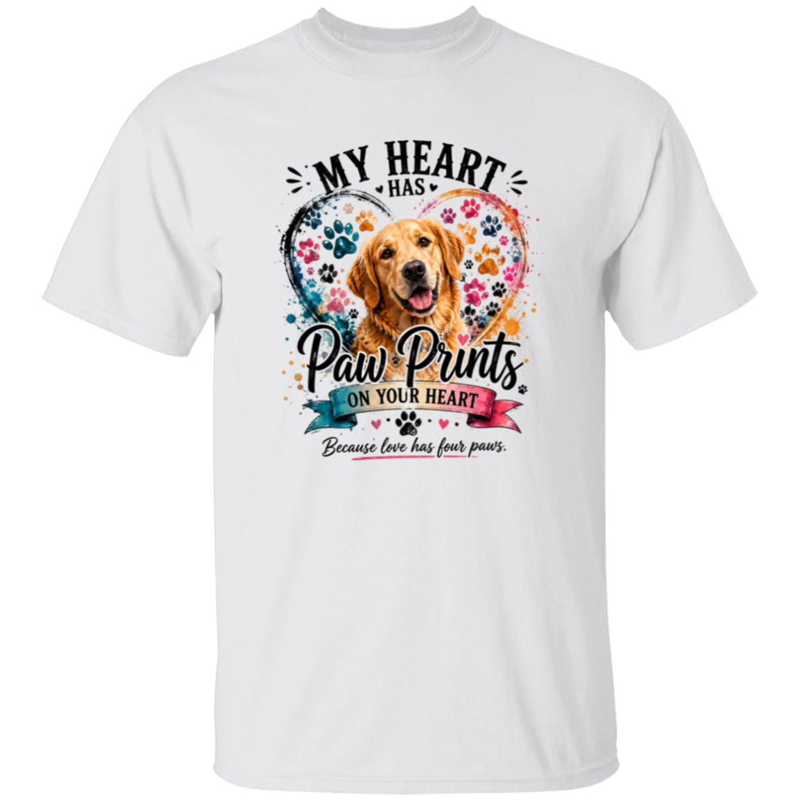 a shirt with a dog and text that say my heart has paw prints on your heart